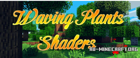 Waving Plants Shaders  1.6.4