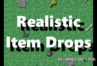 Realistic Item Drops  1.10.2