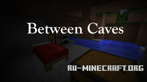 Between Caves