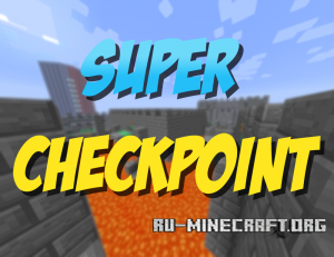 Super Checkpoint