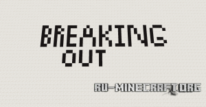 Breaking Out Breaking Out