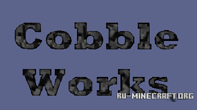 CobbleWorks  1.10.2