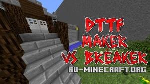DTTF: Makers vs Breakers