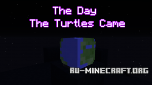 The Day The Turtles Came