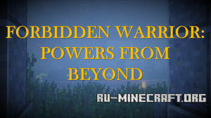 Forbidden Warrior: Powers From Beyond