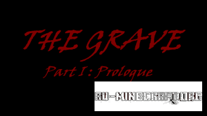 The Grave - Part I : Prologue