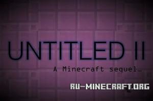 UNTITLED II: The Sequel