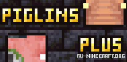 Piglins Plus  1.16