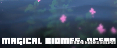 Magical Biomes: Ocean  1.16