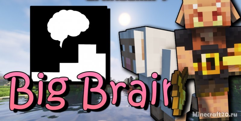 Мод Big Brain 1.19.2/1.18.2 (Мобы становятся умнее)