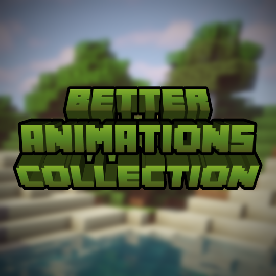 Better Animations Collection  1.14.4