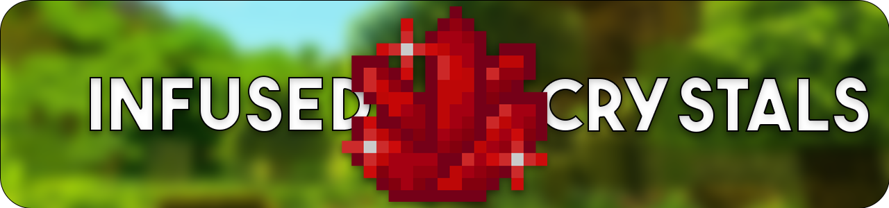 Infused Crystals  1.16.5