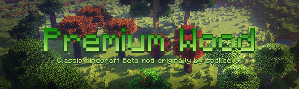 Premium Wood  1.18.2