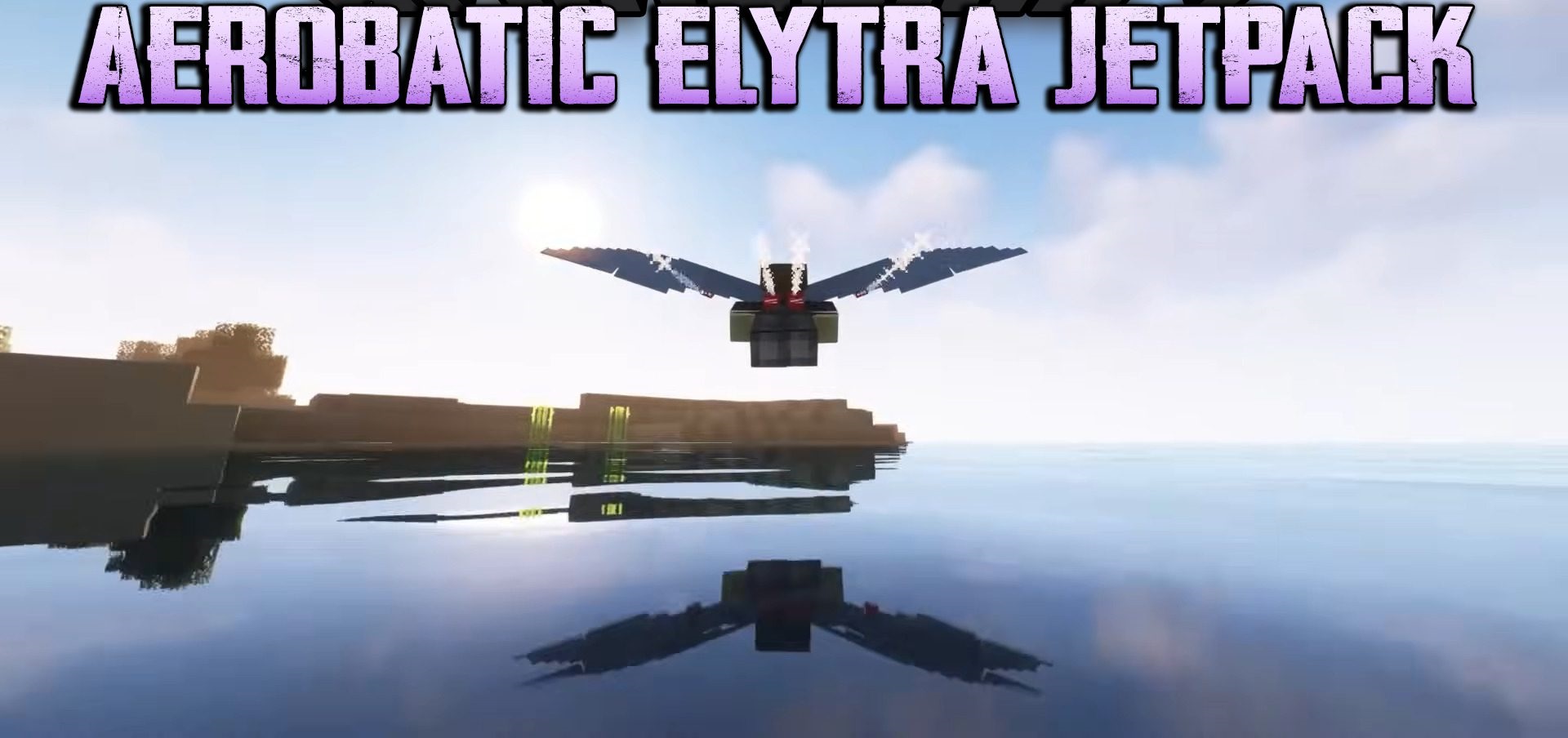 Aerobatic Elytra Jetpack  1.18.2