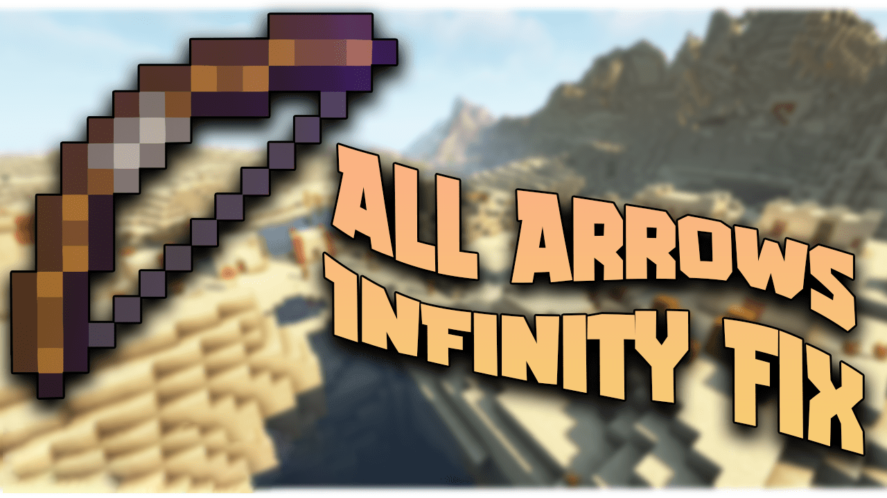 All Arrows Infinity Fix  1.17.1