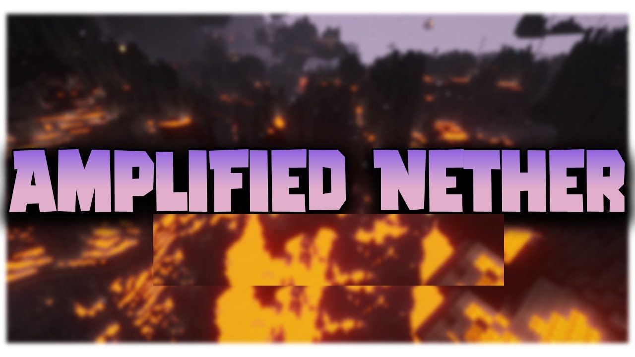 Amplified Nether для Minecraft 1.21.5