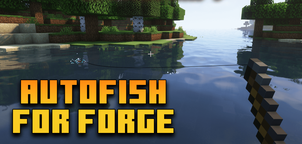 AutoFish for Forge для Minecraft 1.20.6