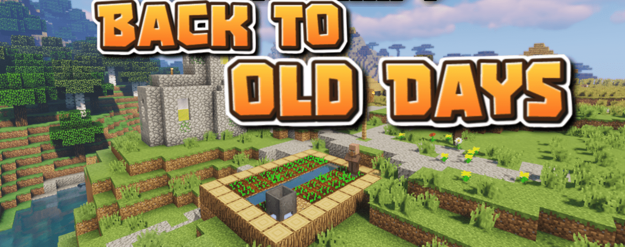 Back to Old Days  1.21.5