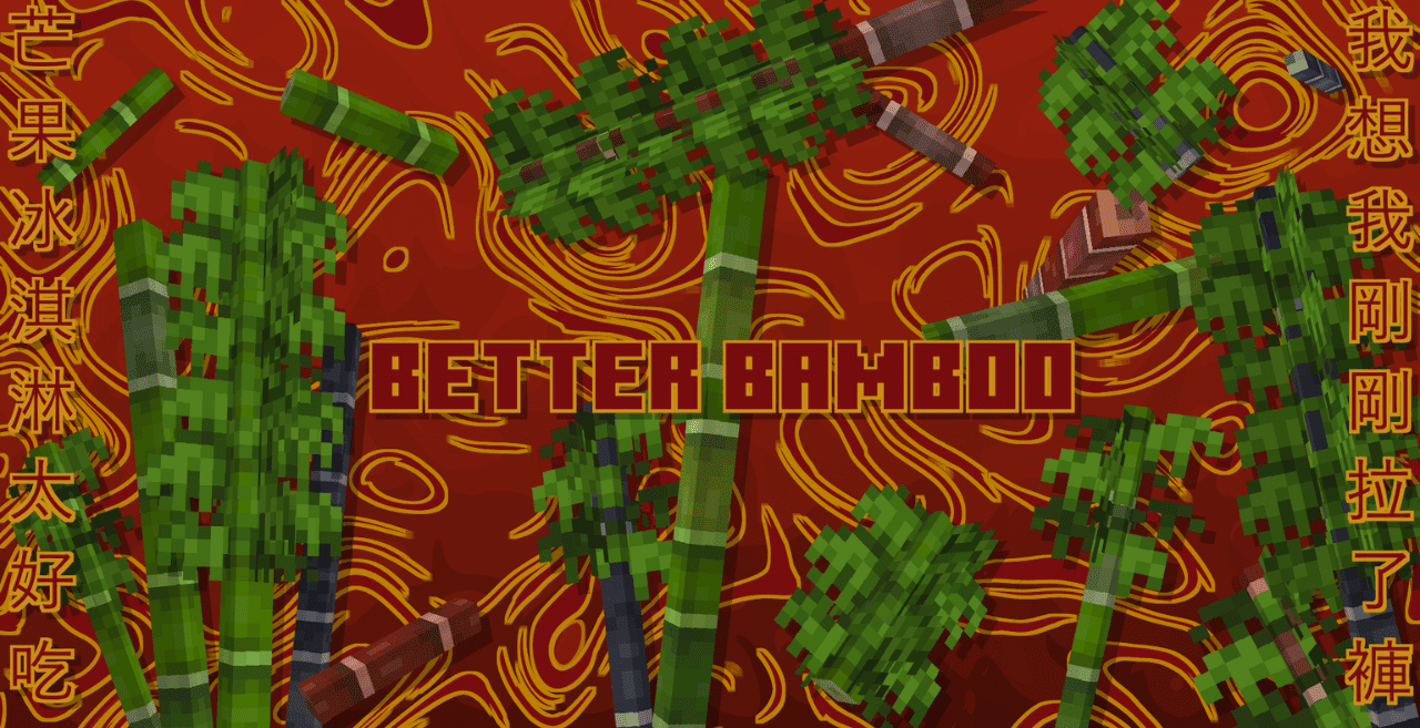 Better Bamboo  1.19.4