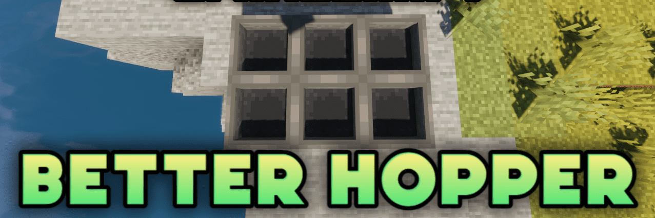 Better Hopper  1.18.2