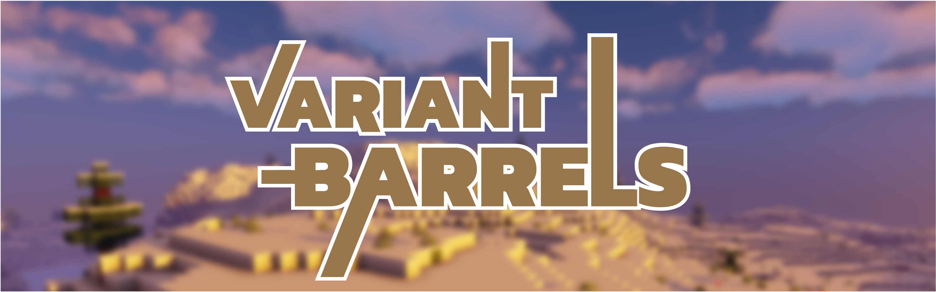 Variant Barrels  1.19
