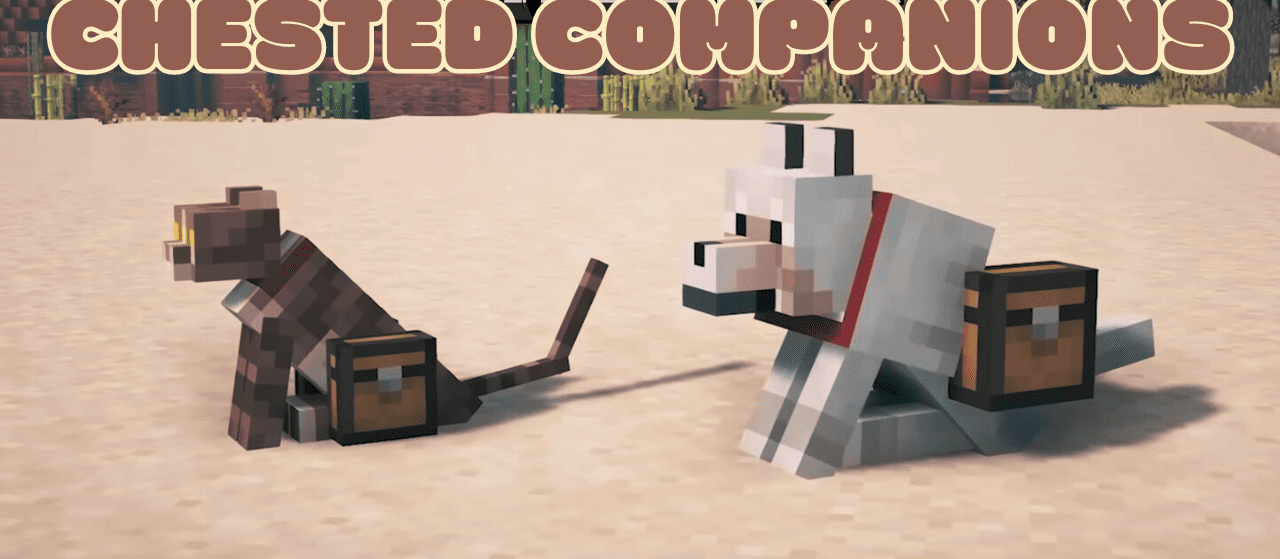 Chested Companions для Minecraft 1.20.6
