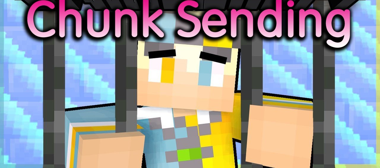Chunk Sending для Minecraft 1.20.1