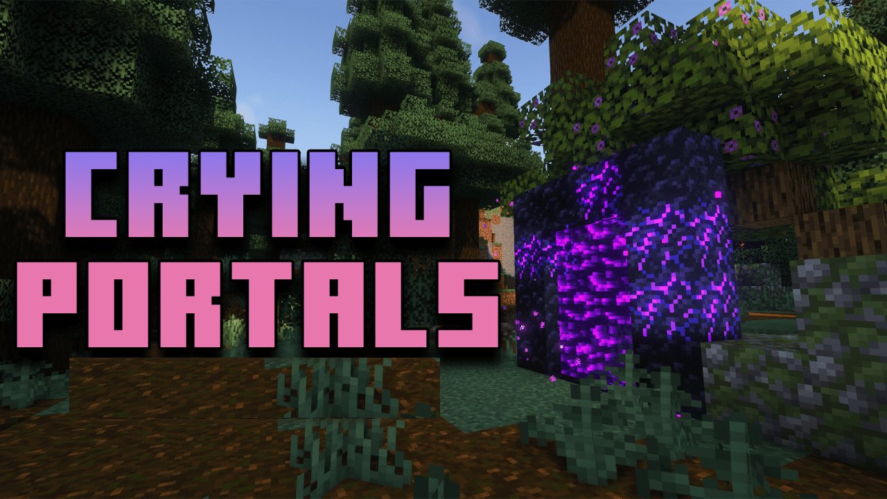 Crying Portals для Minecraft 1.21.4