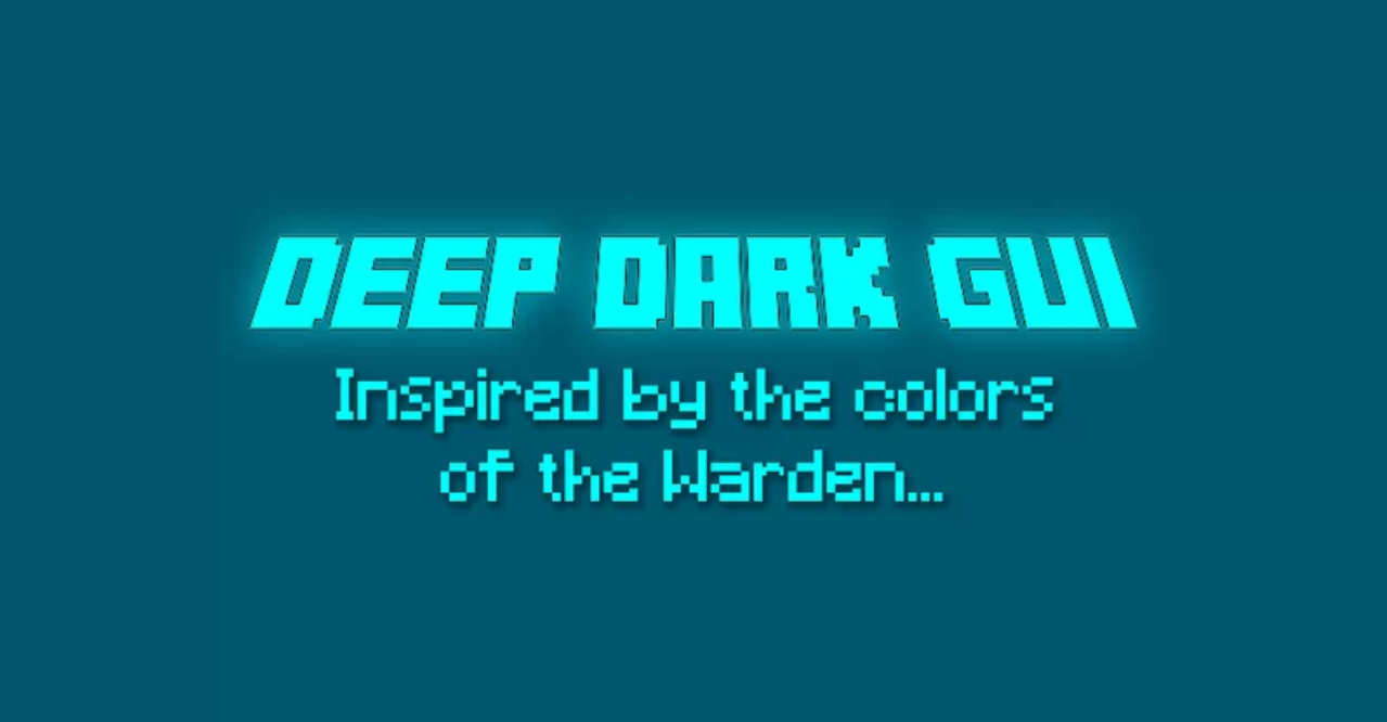 Deep Dark GUI  1.20.6