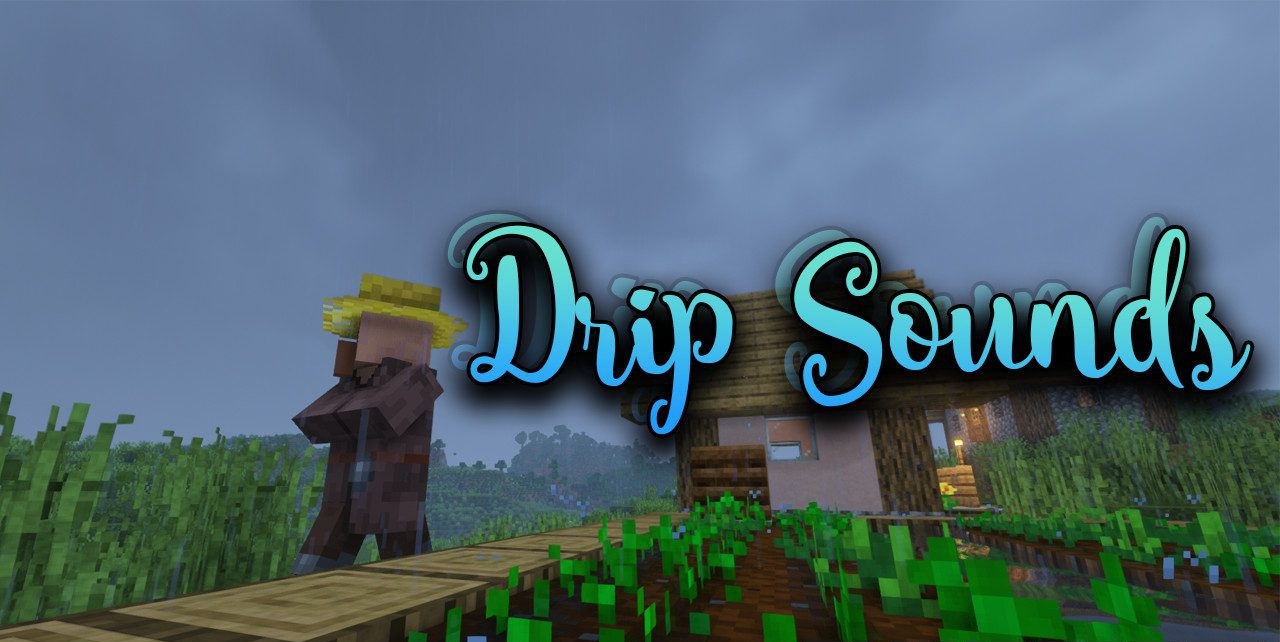 Drip Sounds для Minecraft 1.21.5