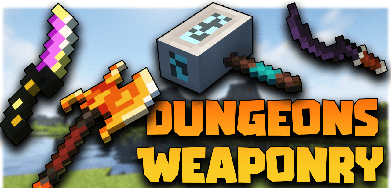 Dungeons Weaponry  1.18.2