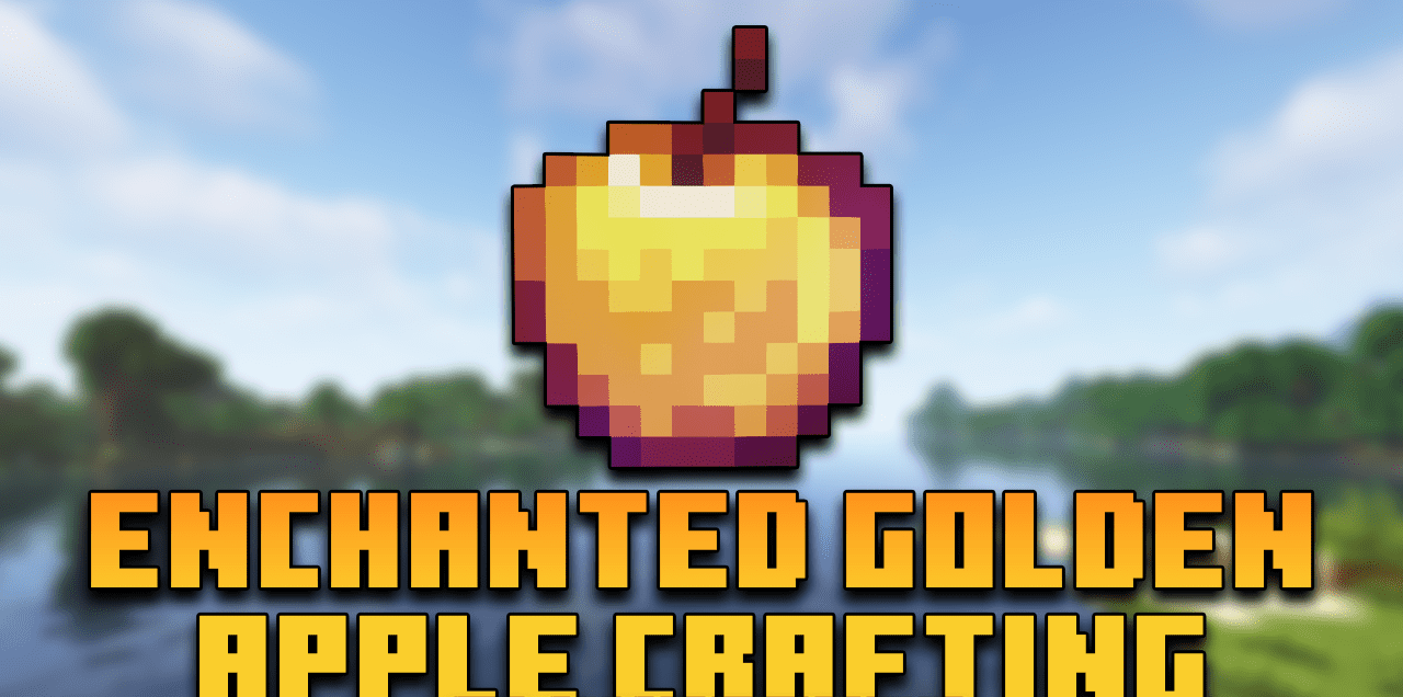 Enchanted Golden Apple Crafting  1.20