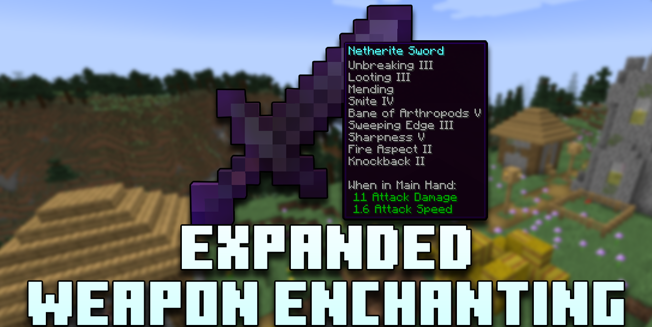 Expanded Weapon Enchanting для Minecraft 1.18.2