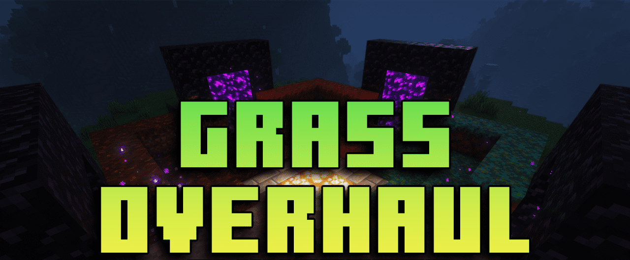 Grass Overhaul  1.18.2
