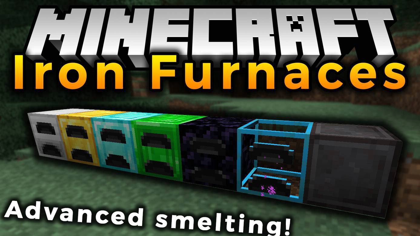 Iron Furnaces для Minecraft 1.14.4