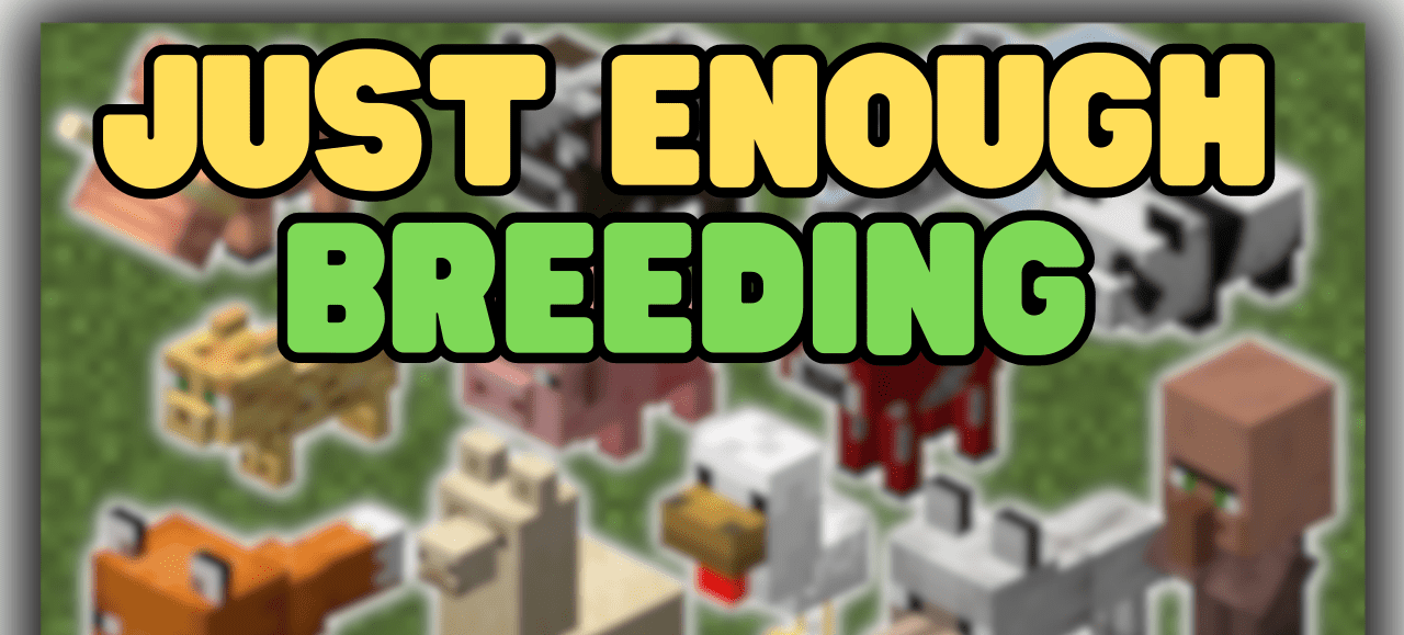 Just Enough Breeding  1.15.2