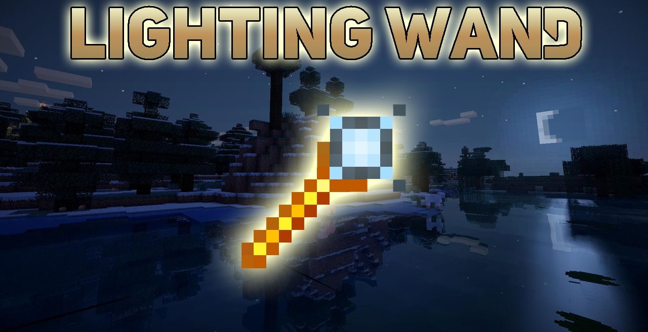 Lighting Wand для Minecraft 1.12.2