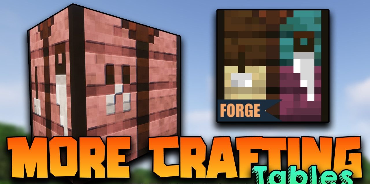 More Crafting Tables для Minecraft 1.18.2