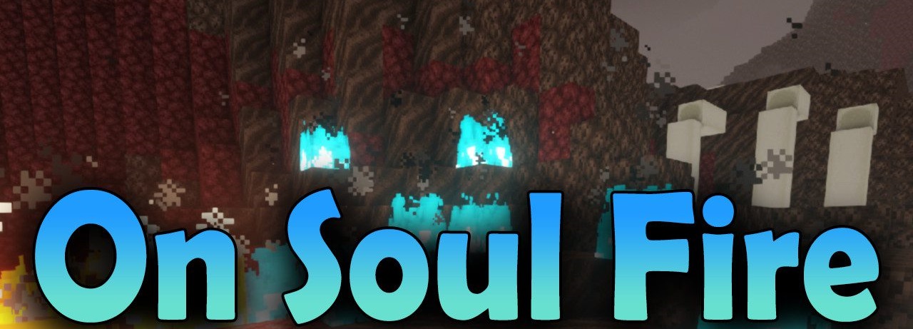 On Soul Fire для Minecraft 1.18.2