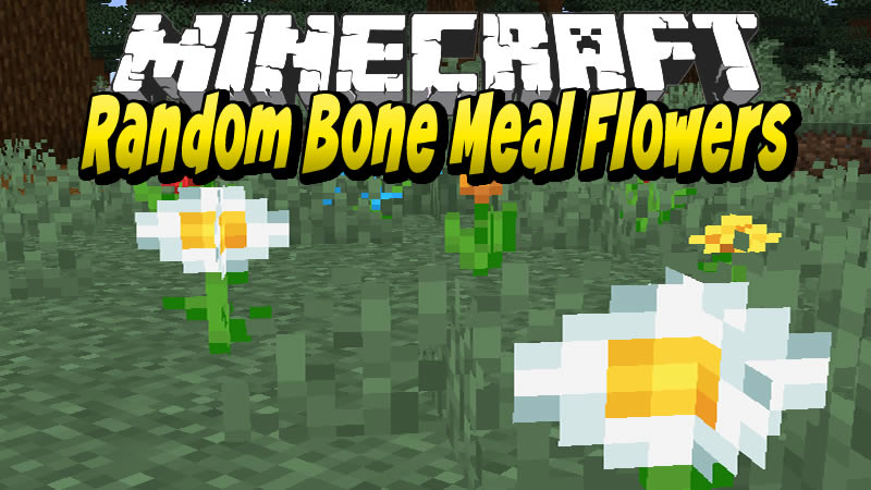 Random Bone Meal Flowers  1.16.5