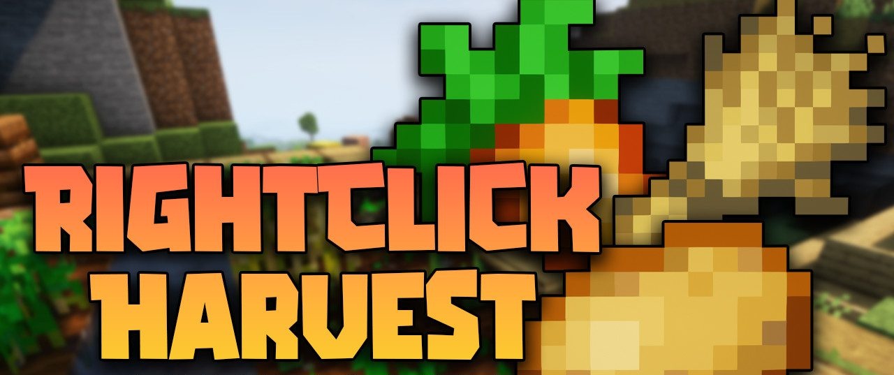 Right-Click Harvest для Minecraft 1.21.4