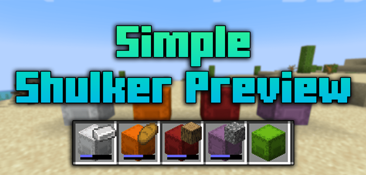 Simple Shulker Preview для Minecraft 1.21.5