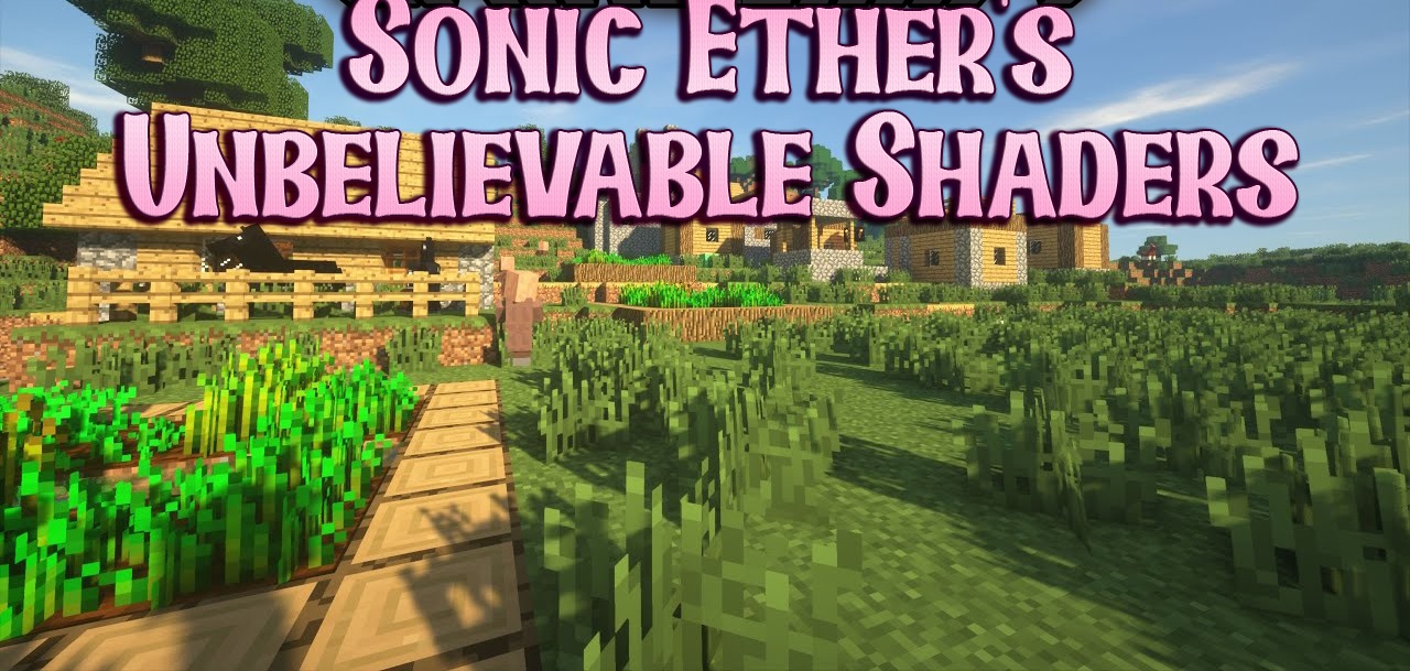 Sonic Ether’s Unbelievable Shaders  1.21.3