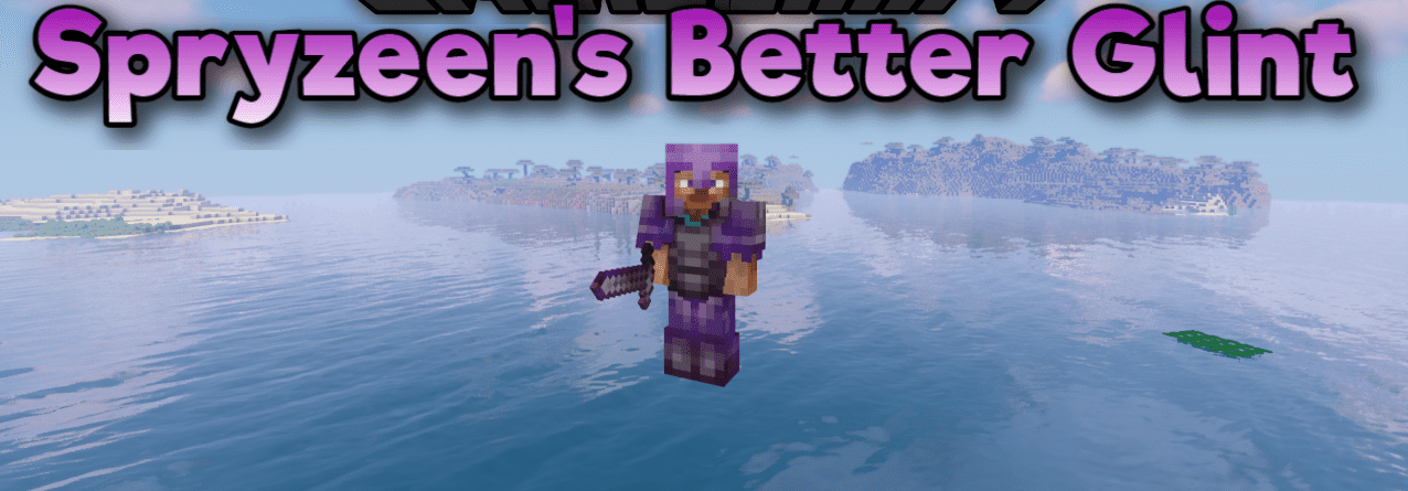 Spryzeen’s Better Glint  1.19.4