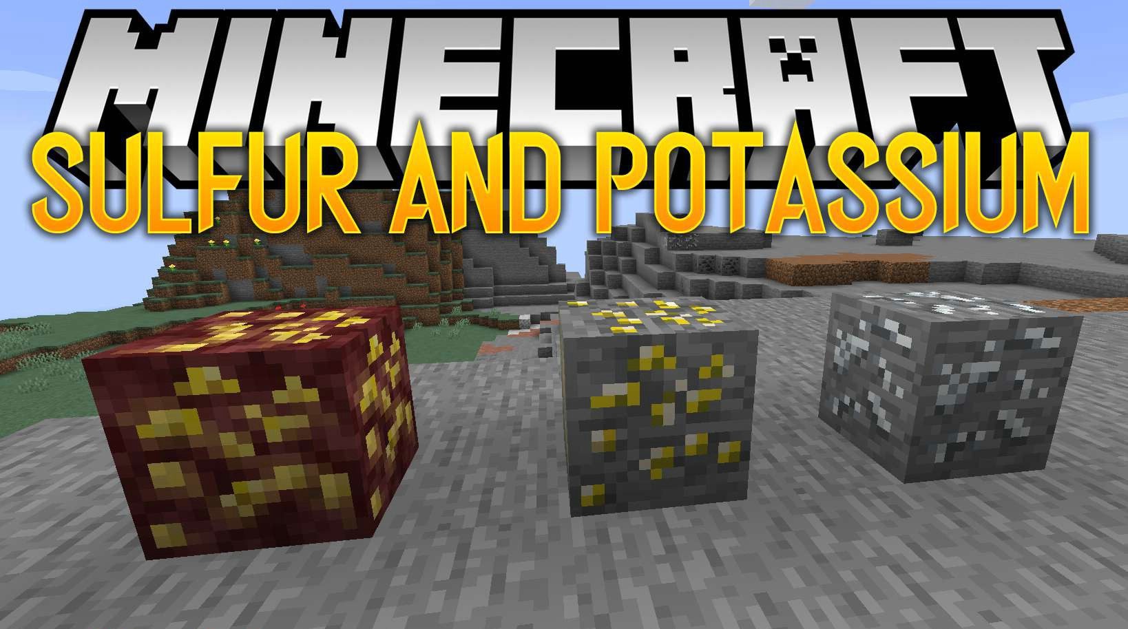 Sulfur and Potassium для Minecraft 1.12.2