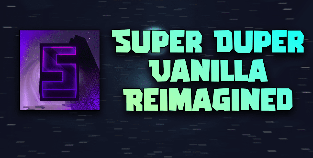 Super Duper Vanilla Reimagined  1.21.1
