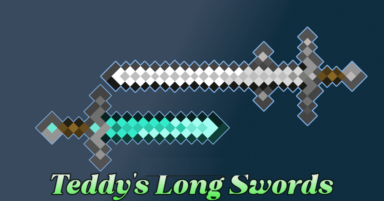 Teddy’s Long Swords  1.19.4