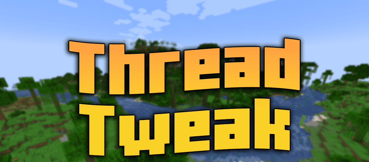 Thread Tweak для Minecraft 1.21.5