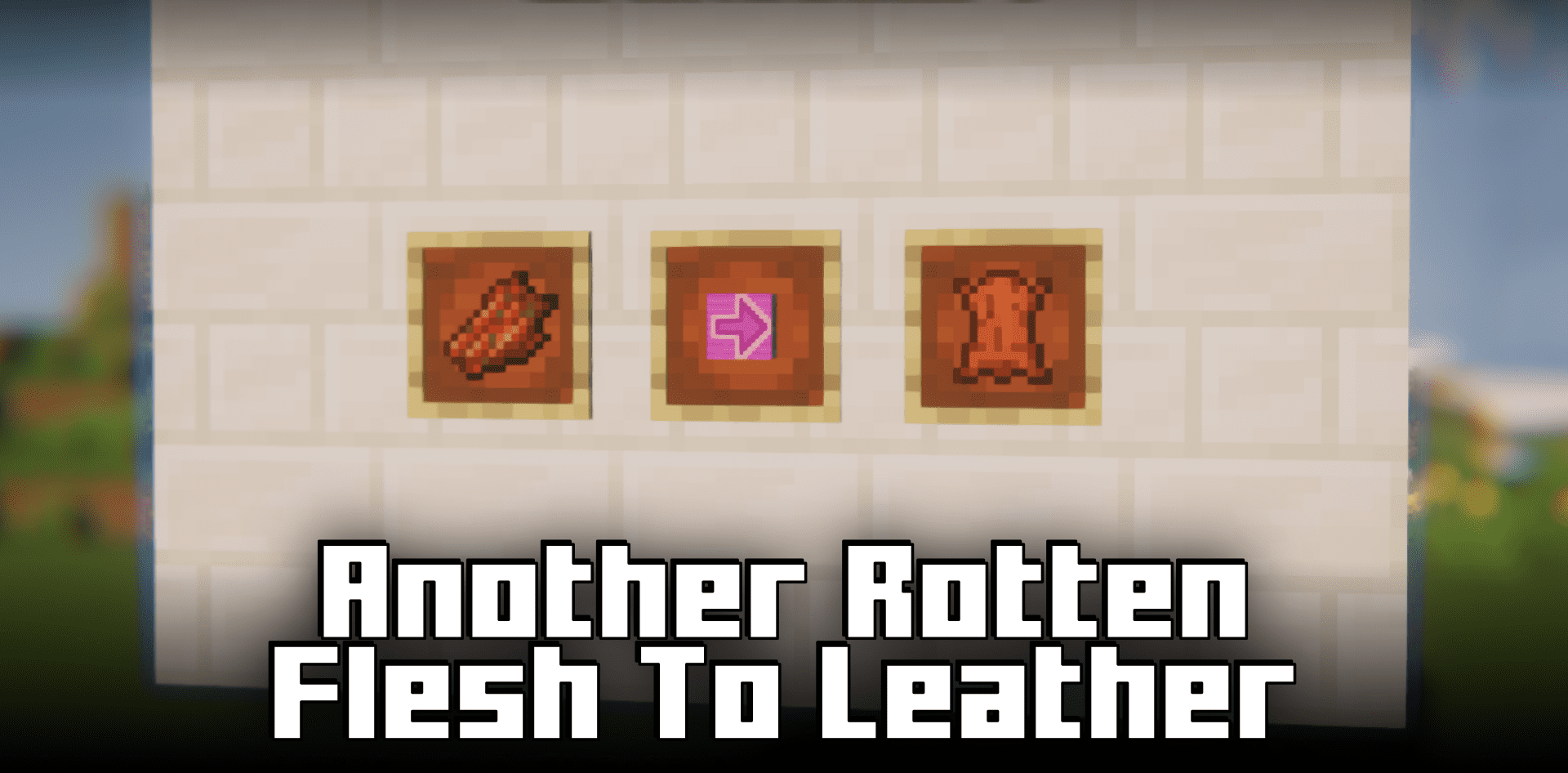 Another Rotten Flesh To Leather для Minecraft 1.21.4