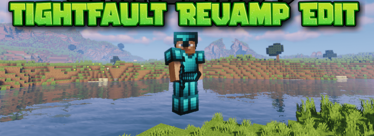 Tightfault Revamp Edit  1.20.6